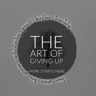 The Art Of Giving Up