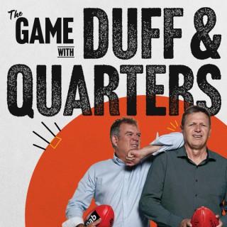 The Game: AFL Podcast with Duff & Quarters