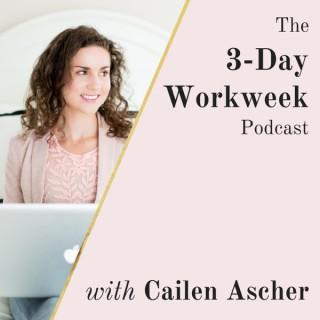 The 3-Day Workweek Podcast