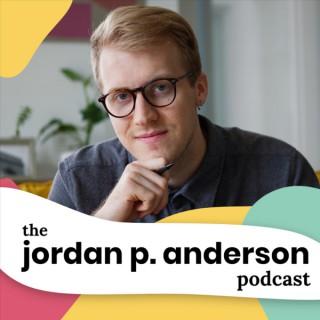 The Jordan P. Anderson Podcast