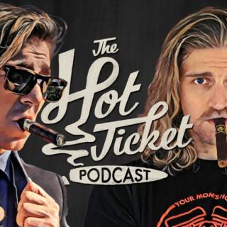 The Hot Ticket Cigar Podcast