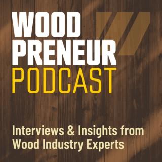 The Woodpreneur Podcast