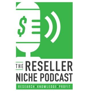 The Reseller Niche Podcast