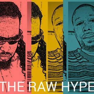 The Raw Hype