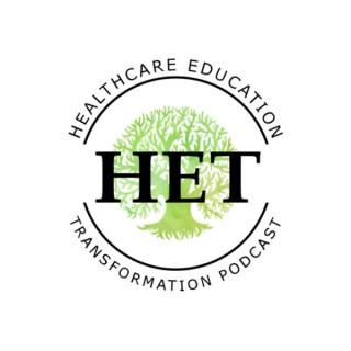 The Healthcare Education Transformation Podcast
