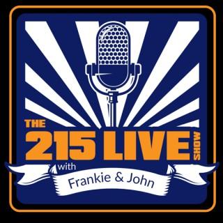 The 215 Live Show