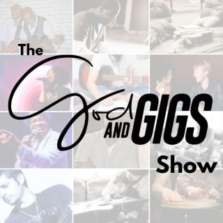 The God and Gigs Show