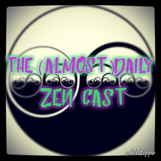 The (Almost)Daily ZenCast