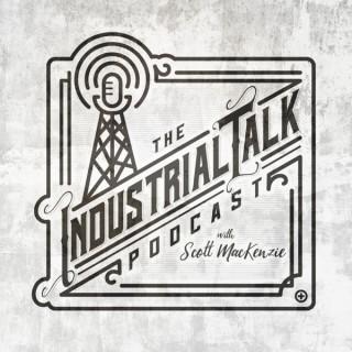 The Industrial Talk Podcast with Scott MacKenzie