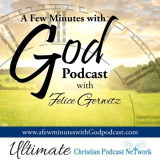 A Few Minutes with God