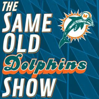 The Same Old Dolphins Show
