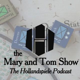 The Mary and Tom Podcast (Hollandspiele)