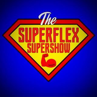 The SuperFlex SuperShow