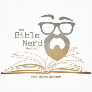 The Bible Nerd Podcast