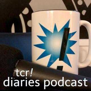 tcr! diaries - podcast