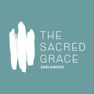 The Sacred Grace Englewood Sermons