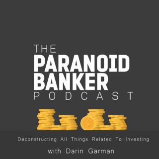 The Paranoid Banker