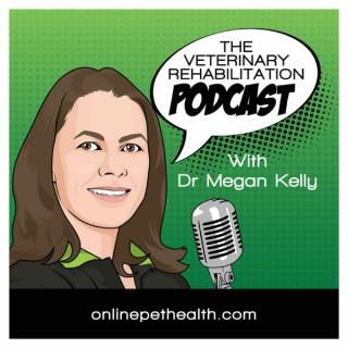 The Veterinary Rehabilitation Podcast