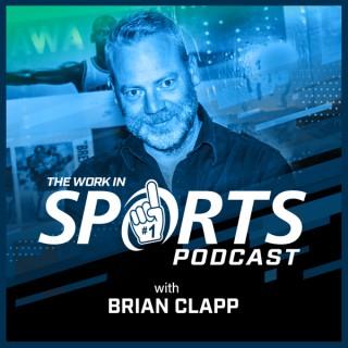 The Work in Sports Podcast - Insider Advice for Sports Careers