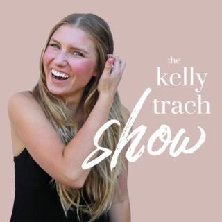 The Kelly Trach Show