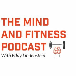 The Mind and Fitness Podcast