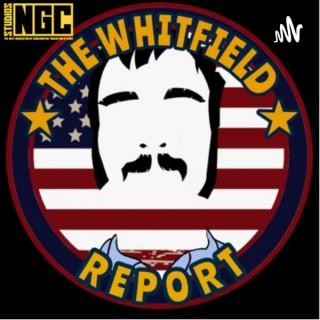 The Whitfield Report | Audio Podcast