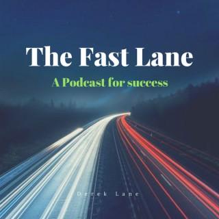 The Fast Lane for Success