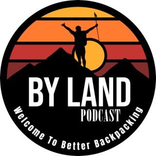 The By Land Podcast