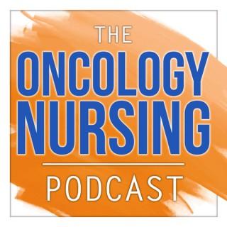 The Oncology Nursing Podcast