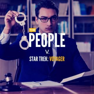 The People v. Star Trek: Voyager