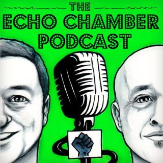 The Echo Chamber Podcast
