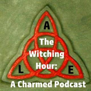 The Witching Hour: A Charmed Podcast