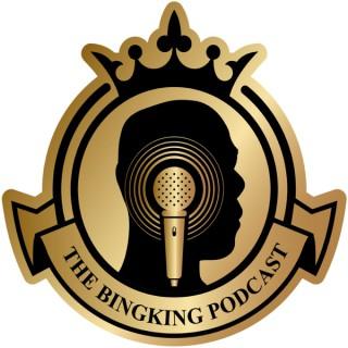 The BingKing Podcast