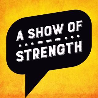 A Show of Strength