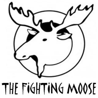 The Fighting Moose