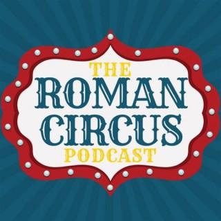 The Roman Circus Podcast