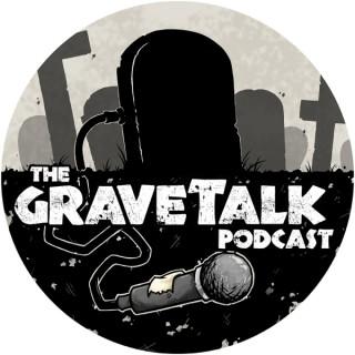 The GraveTalk Podcast