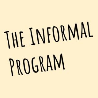 The Informal Program