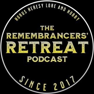 The Remembrancers' Retreat | A Horus Heresy Warhammer 30K Podcast