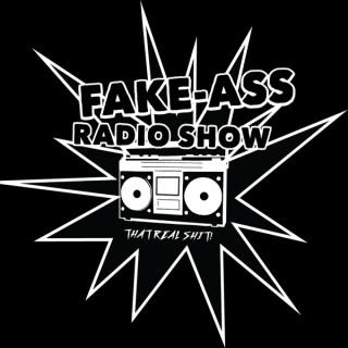 The Fake-Ass Radio Show