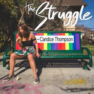 The Struggle with Candice Thompson