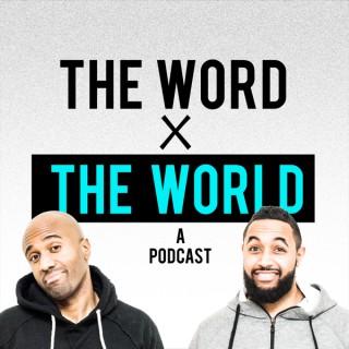 The Word x The World Podcast