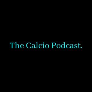 The Calcio Podcast