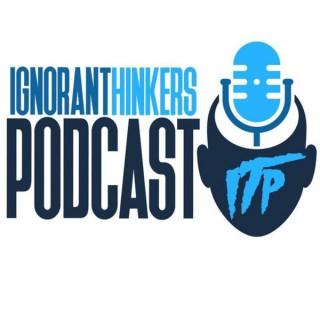 ignoranthinkerspodcast