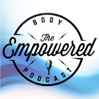 The Empowered Body Podcast