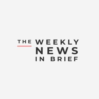 The Weekly News In Brief
