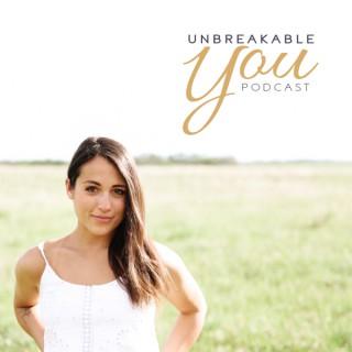 The Unbreakable You Podcast