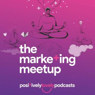 The Marketing Meetup Podcast