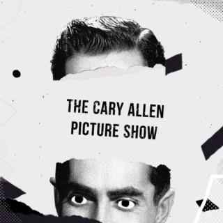The Cary Allen Picture Show