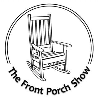 The Front Porch Show